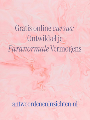 Gratis online cursus Ontwikkel Je Paranormale Vermogens