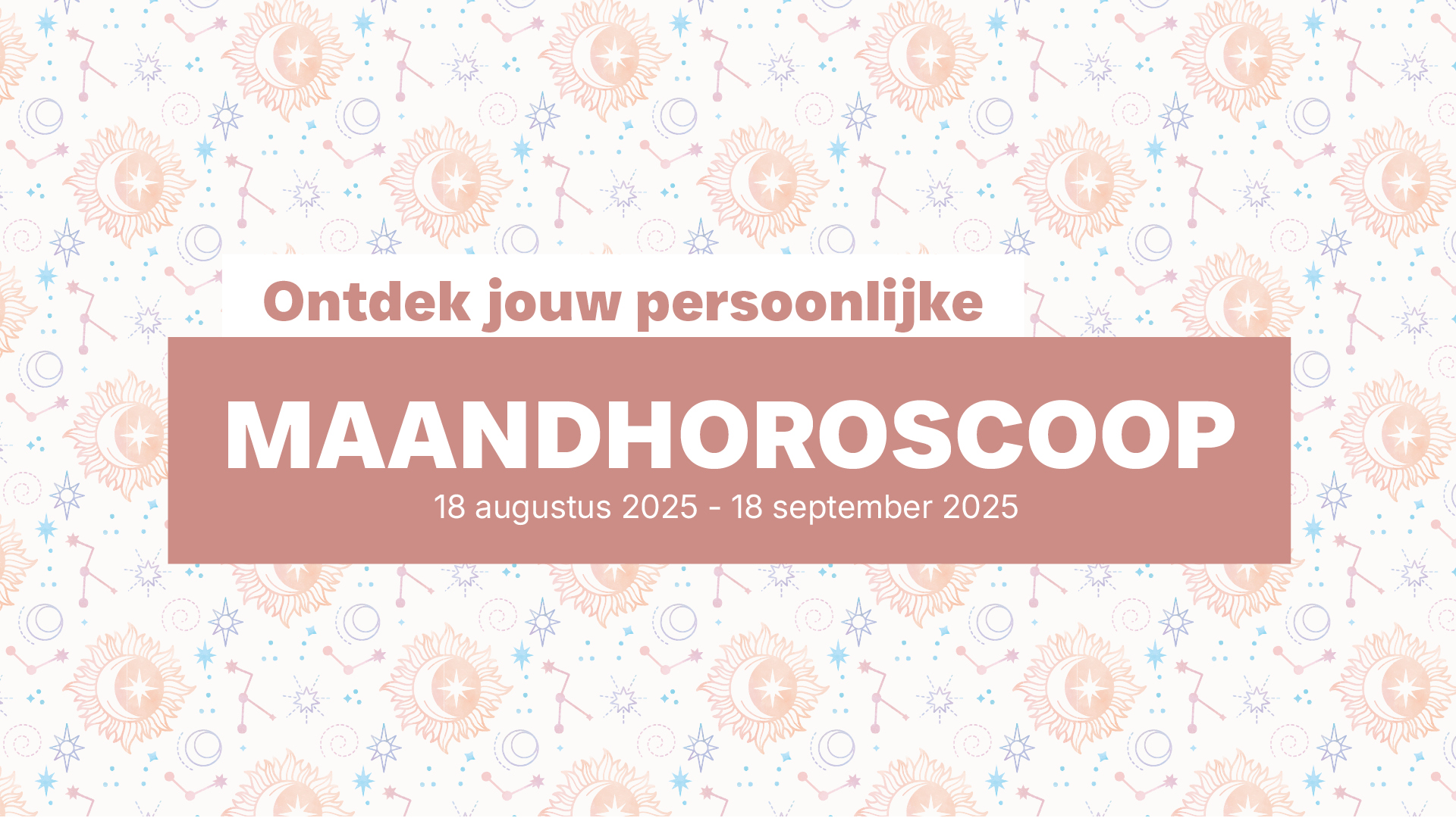 Maandhoroscoop 18/08/25